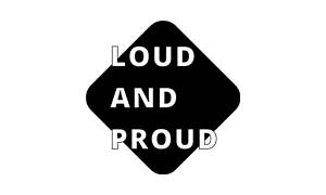 Loud And Proud