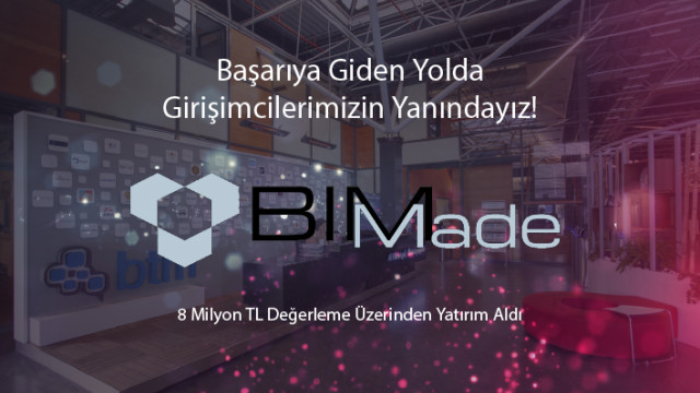 BIMMade, 8 Milyon TL Değerleme Üzerinden Yatırım Aldı