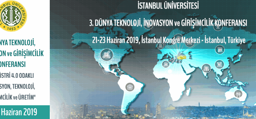 3. Dünya Teknoloji, İnovasyon ve Girişimcilik Konferansı