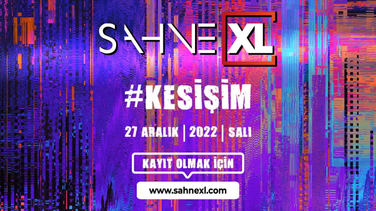 Girişimcilik ekosistemi Sahne XL’de kesişecek!